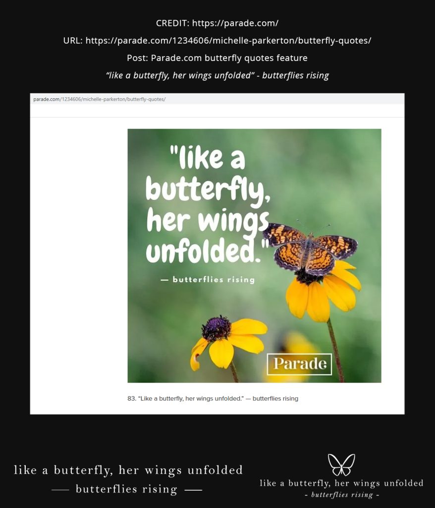 like a butterfly, her wings unfolded Parade.com quote feature